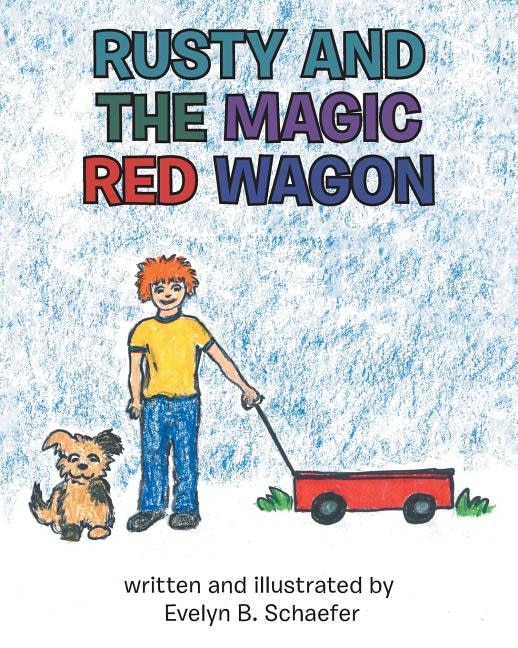 Front cover_Rusty and the Magic Red Wagon