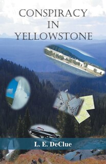 Front cover_Conspiracy in Yellowstone