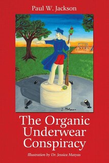 Couverture_The Organic Underwear Conspiracy