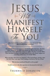 Couverture_Jesus Will Manifest Himself To You