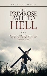 Front cover_The Primrose Path to Hell