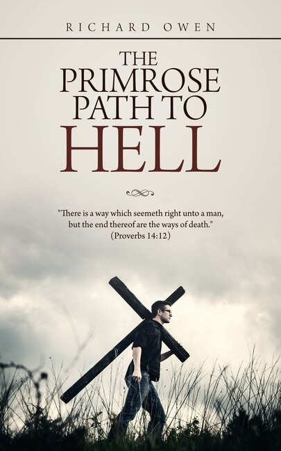 Front cover_The Primrose Path to Hell