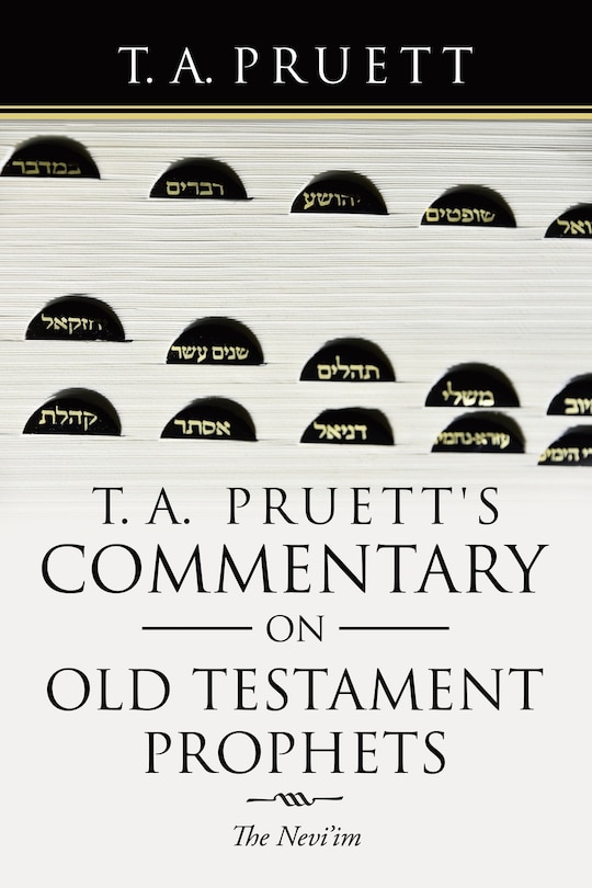 Front cover_T. A. Pruett's Commentary on Old Testament Prophets
