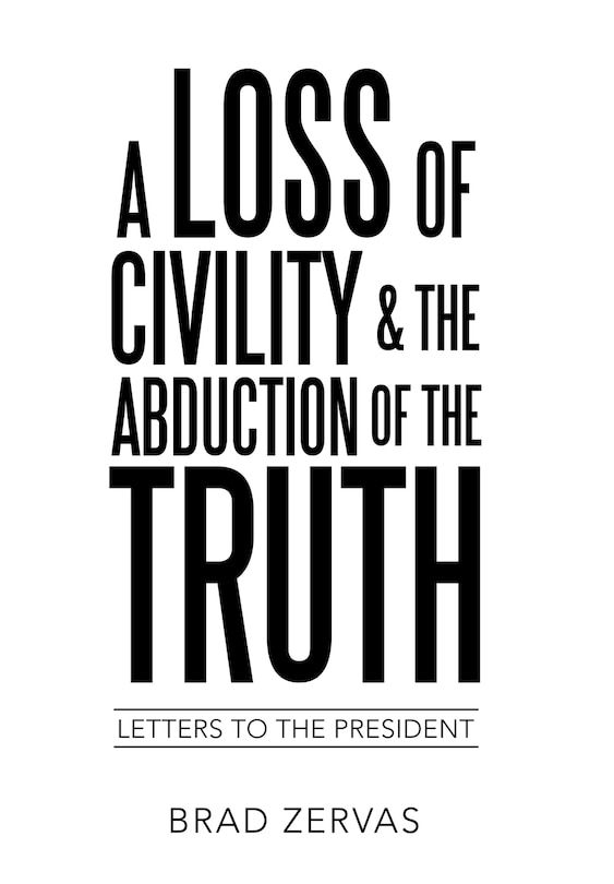 Front cover_A Loss Of Civility & The Abduction Of The Truth