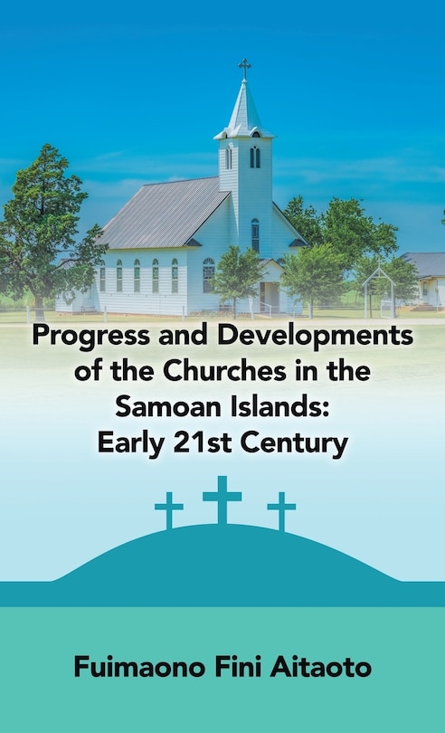 Couverture_Progress And Developments Of The Churches In The Samoan Islands