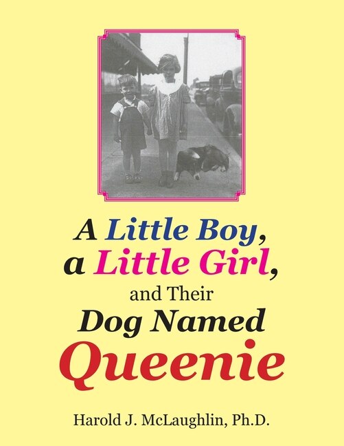 Couverture_A Little Boy, a Little Girl, and Their Dog Named Queenie