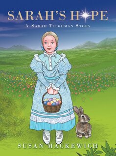 Sarah's Hope: A Sarah Tilghman Story