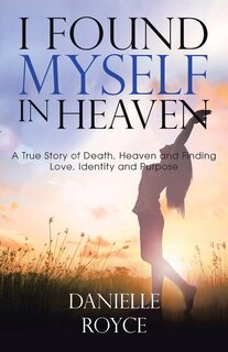 Front cover_I Found Myself in Heaven