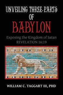 Front cover_Unveiling Three Parts of Babylon