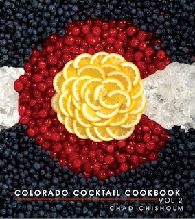Couverture_Colorado Cocktail Cookbook Vol 2