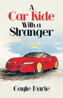 Front cover_A Car Ride with a Stranger