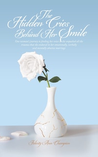 Front cover_The Hidden Cries Behind Her Smile