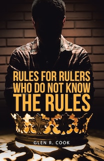 Couverture_Rules for Rulers Who Do Not Know the Rules