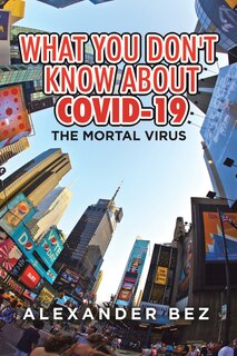 Couverture_What You Don't Know About COVID-19