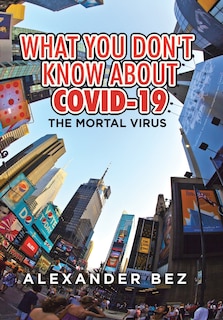 Front cover_What You Don't Know About COVID-19