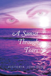 Front cover_A Sunset Through Tears