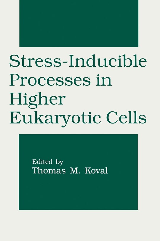 Couverture_Stress-Inducible Processes in Higher Eukaryotic Cells