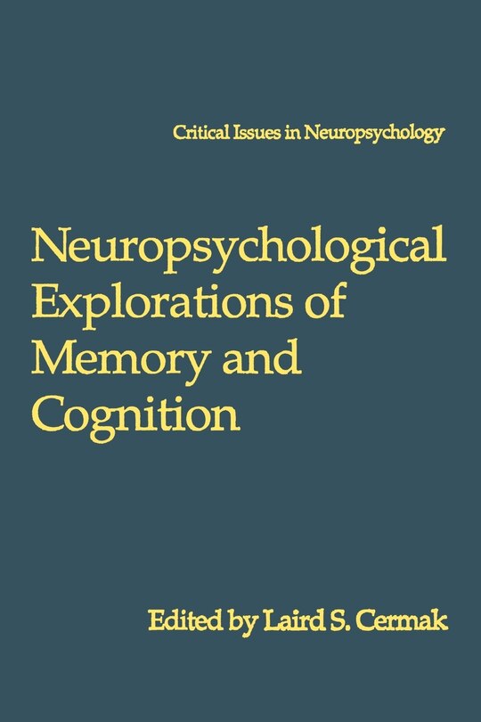 Couverture_Neuropsychological Explorations of Memory and Cognition
