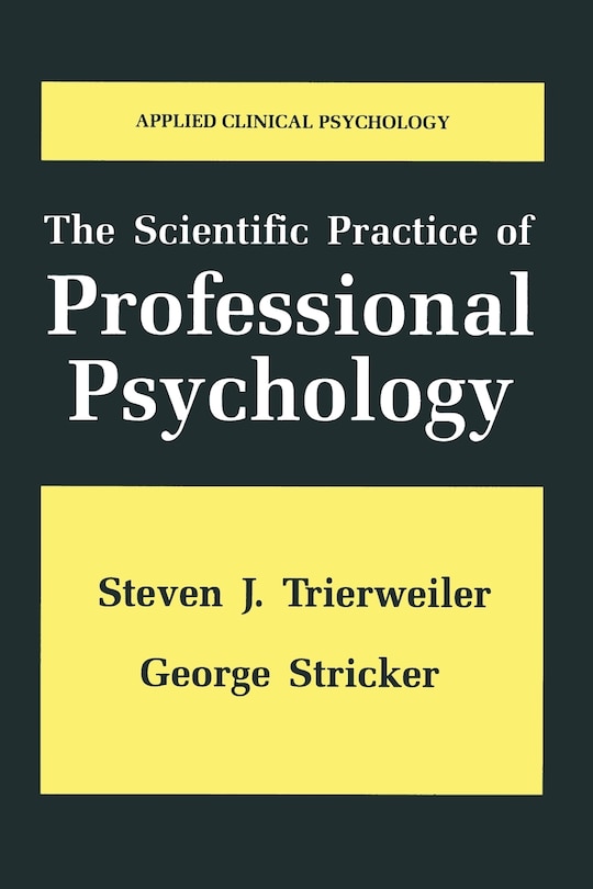 Front cover_The Scientific Practice of Professional Psychology