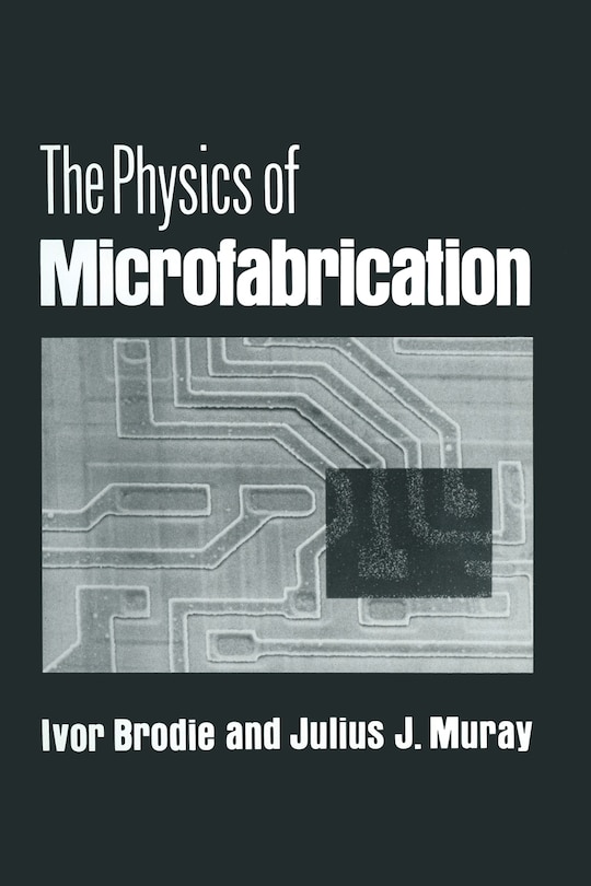 Front cover_The Physics of Microfabrication