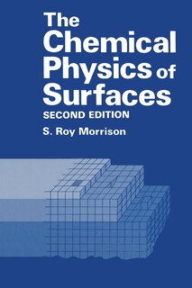 Front cover_The Chemical Physics of Surfaces