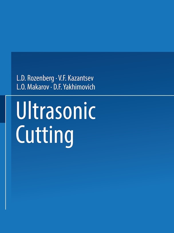 Couverture_Ultrasonic Cutting / Ul'trazvukovoe Rezanie / Ультpaзвyкoвoe Peзннe