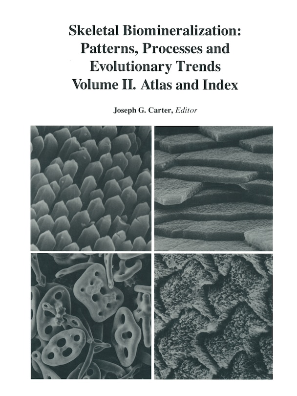 Couverture_Skeletal Biomineralization: Patterns, Processes and Evolutionary Trends