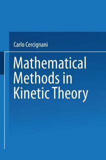 Front cover_Mathematical Methods in Kinetic Theory