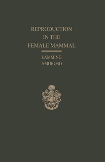 Couverture_Reproduction in the Female Mammal