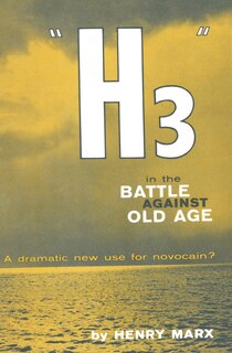 Front cover_H3 in the Battle Against Old Age
