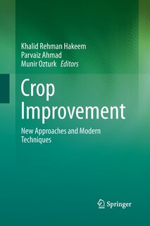 Crop Improvement: New Approaches And Modern Techniques