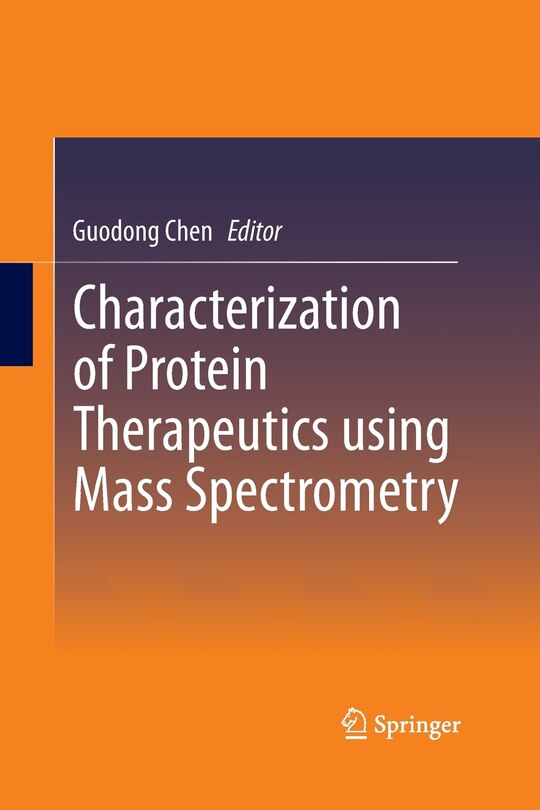 Couverture_Characterization Of Protein Therapeutics Using Mass Spectrometry