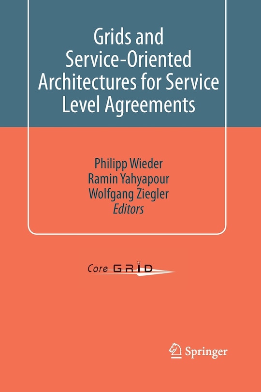 Front cover_Grids and Service-Oriented Architectures for Service Level Agreements