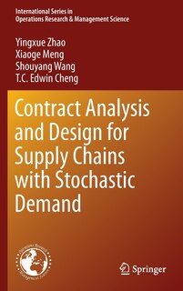 Front cover_Contract Analysis and Design for Supply Chains with Stochastic Demand