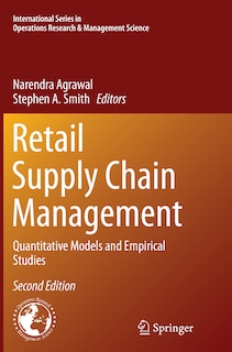 Retail Supply Chain Management: Quantitative Models And Empirical Studies