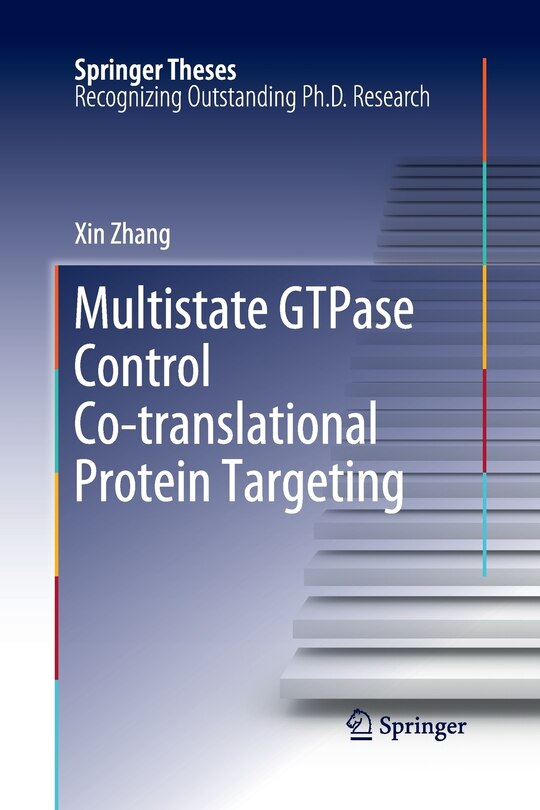 Front cover_Multistate Gtpase Control Co-translational Protein Targeting