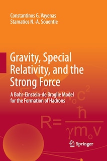 Couverture_Gravity, Special Relativity, And The Strong Force