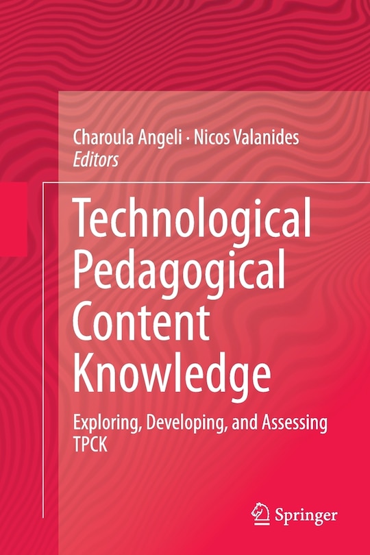 Front cover_Technological Pedagogical Content Knowledge