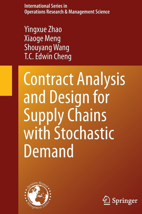 Front cover_Contract Analysis And Design For Supply Chains With Stochastic Demand