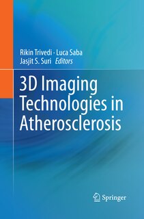 Front cover_3d Imaging Technologies In Atherosclerosis