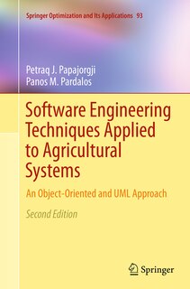 Software Engineering Techniques Applied To Agricultural Systems: An Object-oriented And Uml Approach