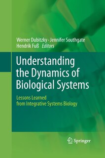 Front cover_Understanding the Dynamics of Biological Systems