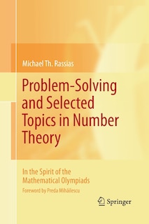 Front cover_Problem-Solving and Selected Topics in Number Theory