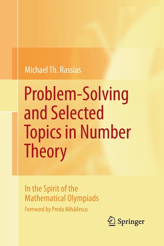 Front cover_Problem-Solving and Selected Topics in Number Theory