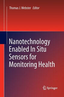 Front cover_Nanotechnology Enabled In situ Sensors for Monitoring Health