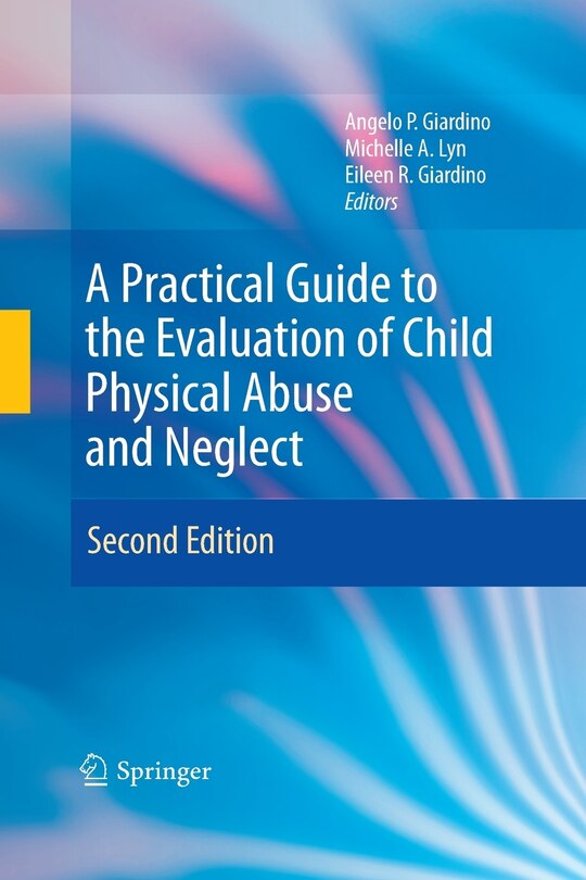 Couverture_A Practical Guide to the Evaluation of Child Physical Abuse and Neglect