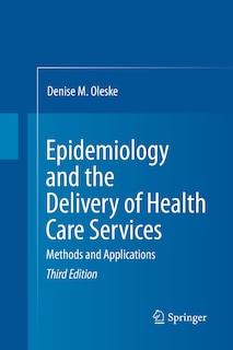 Epidemiology and the Delivery of Health Care Services: Methods and Applications