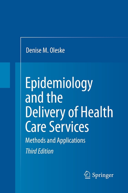 Epidemiology and the Delivery of Health Care Services: Methods and Applications