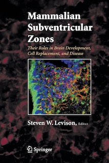 Front cover_Mammalian Subventricular Zones