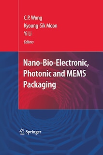 Couverture_Nano-Bio- Electronic, Photonic and MEMS Packaging